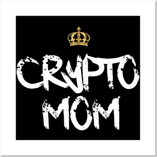 Crypto Mom Posters and Art